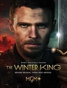 The Winter King 2023 TV Series
