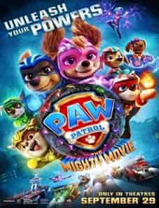 PAW Patrol The Mighty Movie 2023
