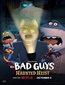 The Bad Guys: Haunted Heist (2024) The Bad Guys Haunted Heist 2024